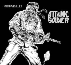 Attomic Soldier : Rotting Bullet